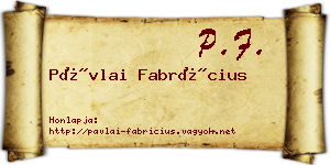 Pávlai Fabrícius névjegykártya